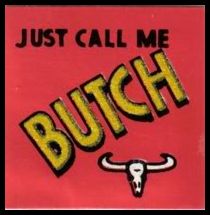 BC19 27 Just Call Me Butch.jpg